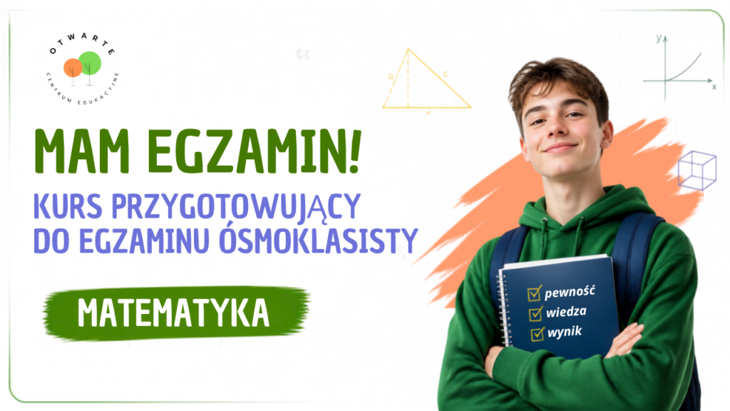 Kurs matematyki dla klasy 7 przygotowujący do egzaminu ósmoklasisty E8 – Otwarte Centrum Edukacyjne Warszawa